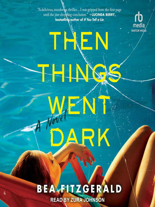 Title details for Then Things Went Dark by Bea Fitzgerald - Available